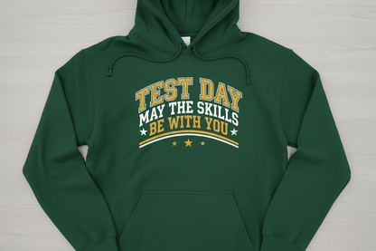 Test Day May The Skills Be With You Funny Teacher Student Design Hoodie - Forest Green