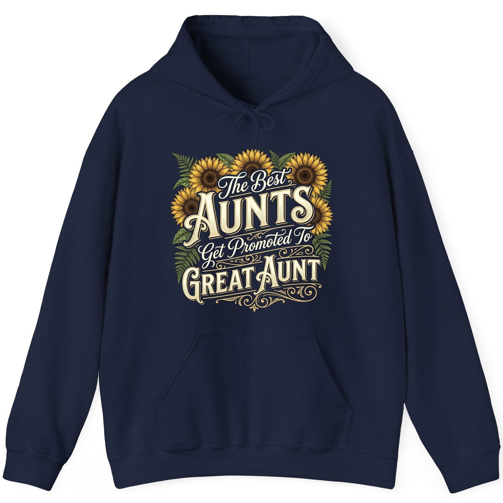 The Best AUNTS Get Promoted to GREAT AUNT Retro Hoodie - product mockup - Navy