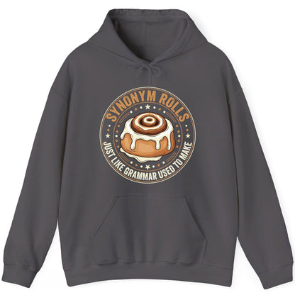 Synonym Rolls Just Like Grammar Used to Make grammar puns Hoodie Charcoal product mockup