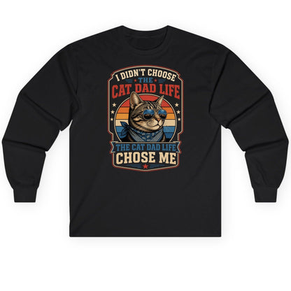 I Didn't Choose the Cat Dad Life the Cat Dad Life Chose Me cat Long Sleeve Tee Black product mockup