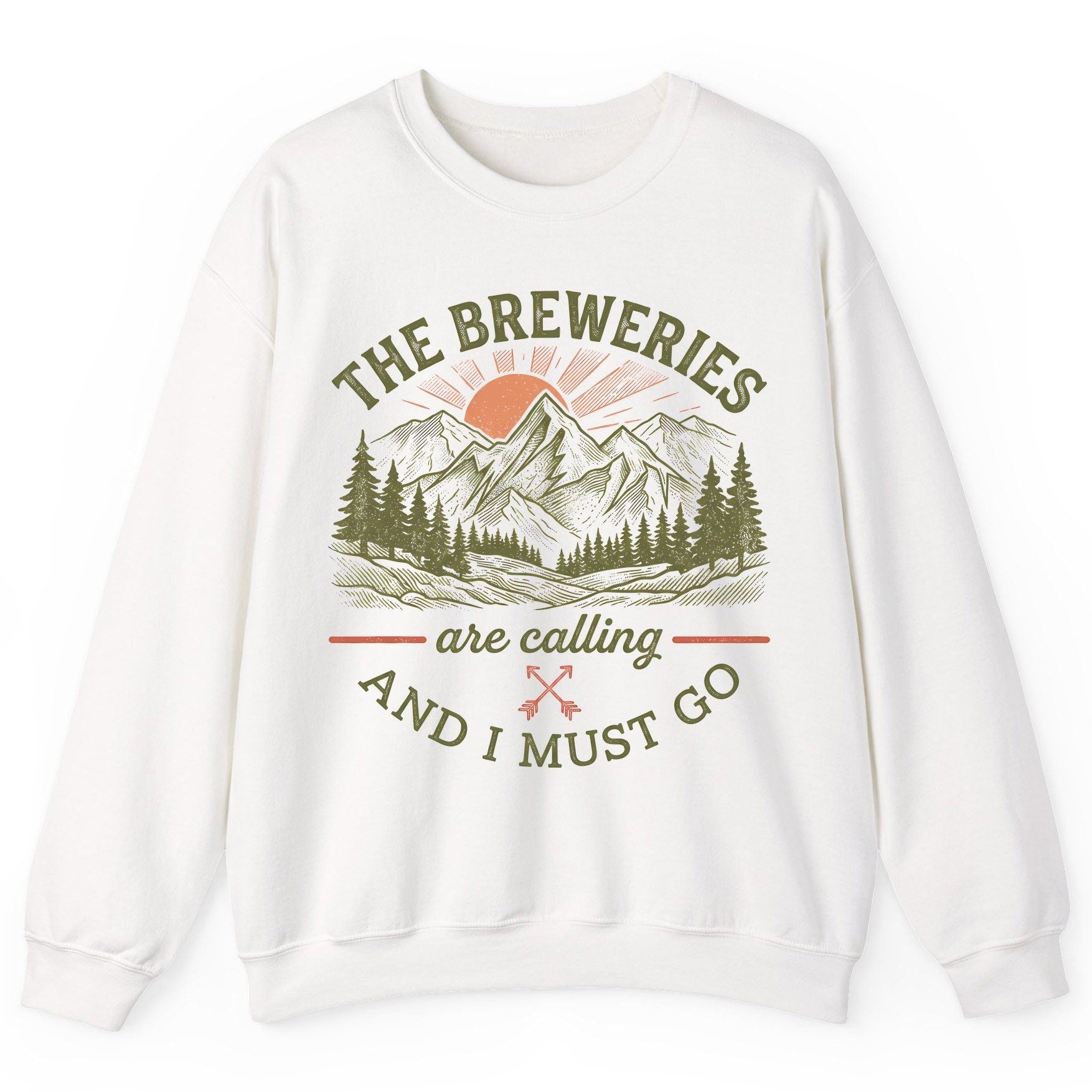 THE Breweries Are Calling AND I MUST GO Funny Craft Beer Sweatshirt - product mockup - White
