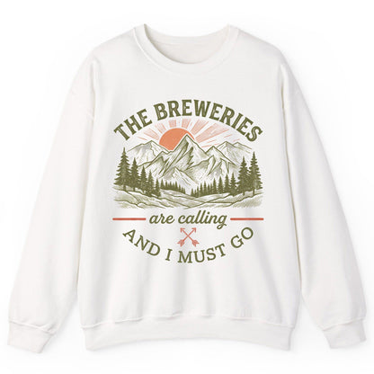 THE Breweries Are Calling AND I MUST GO Funny Craft Beer Sweatshirt - product mockup - White