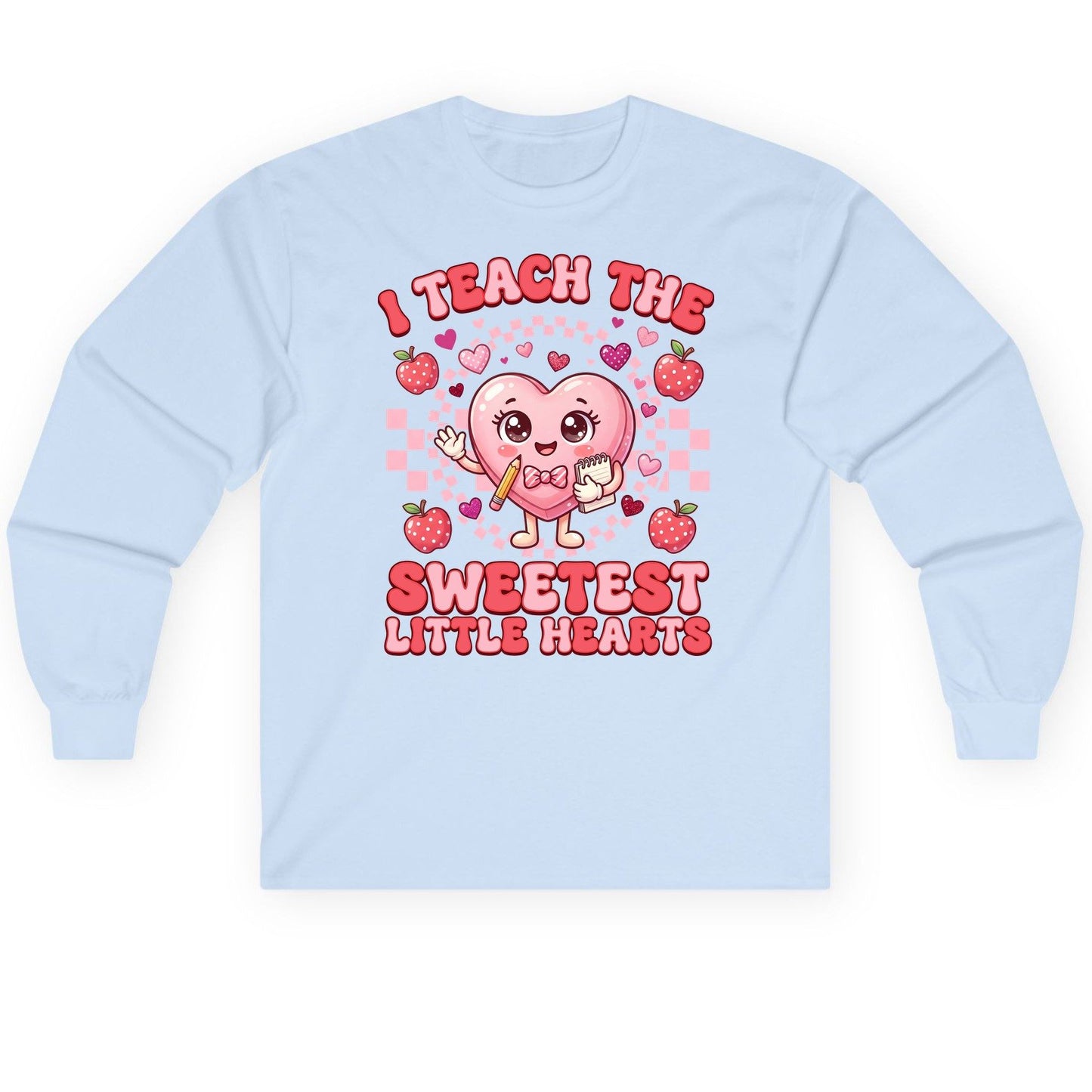 I Teach the Sweetest Little Hearts teaching Long Sleeve Tee Light Blue product mockup