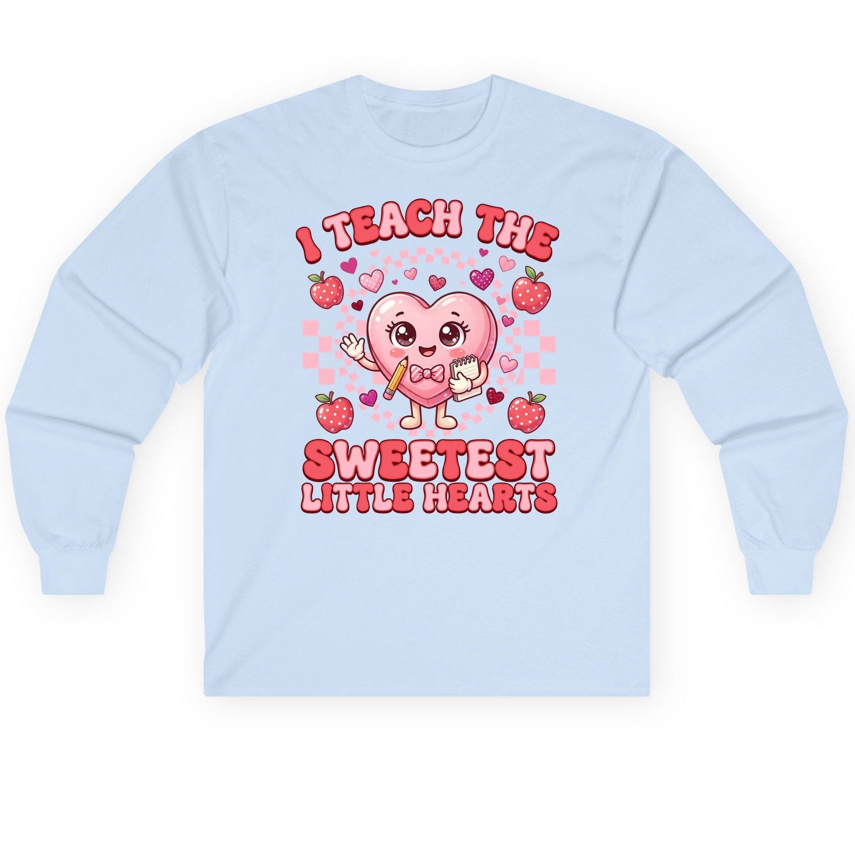 I Teach the Sweetest Little Hearts teaching Long Sleeve Tee Light Blue product mockup