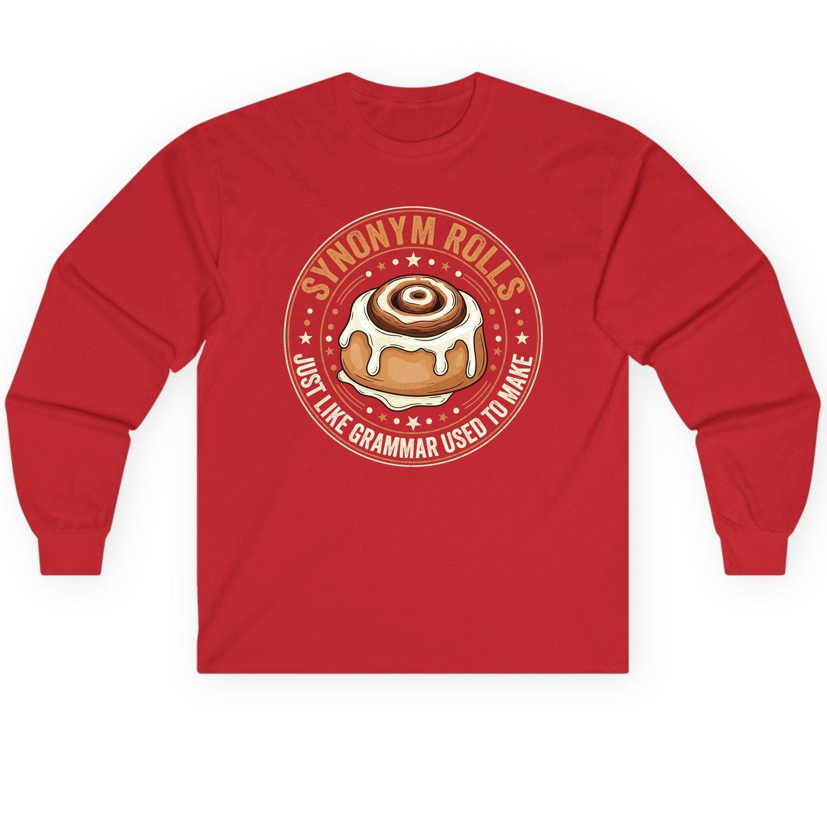 Synonym Rolls Just Like Grammar Used to Make grammar puns Long Sleeve Tee Red product mockup