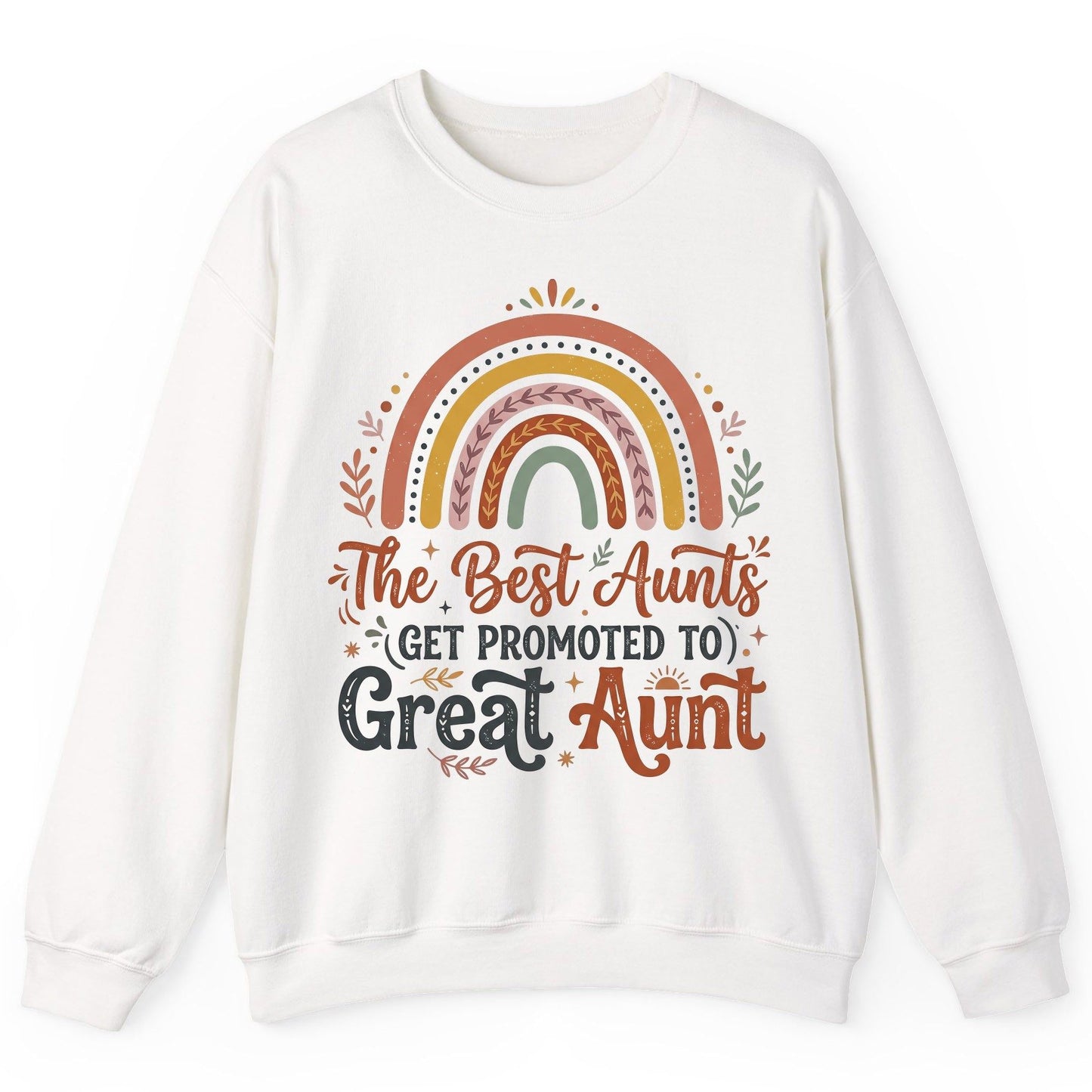 The Best Aunts GET Promoted TO Great Aunt Sweatshirt - product mockup - White