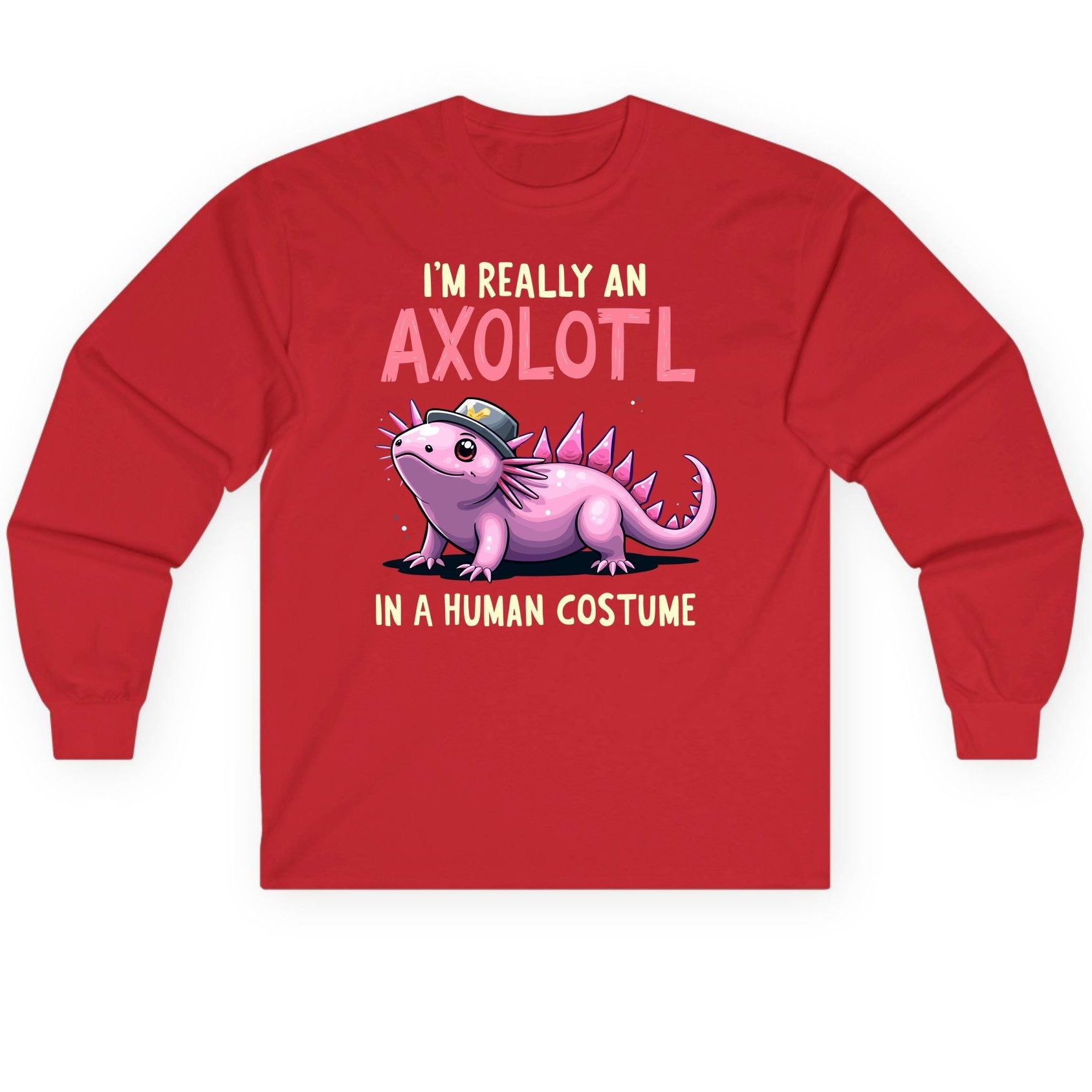I'm Really an Axolotl in a Human Costume axolotl Long Sleeve Tee Red product mockup