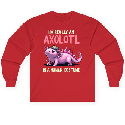 I'm Really an Axolotl in a Human Costume axolotl Long Sleeve Tee Red product mockup