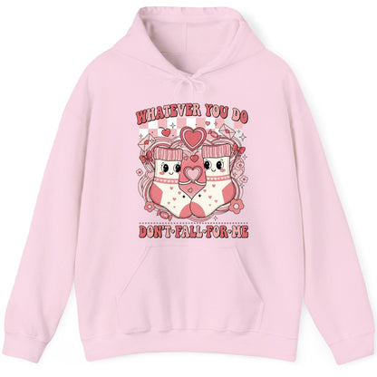 Whatever You Do Don't Fall for Me anti-Valentine's Day Hoodie Light Pink product mockup
