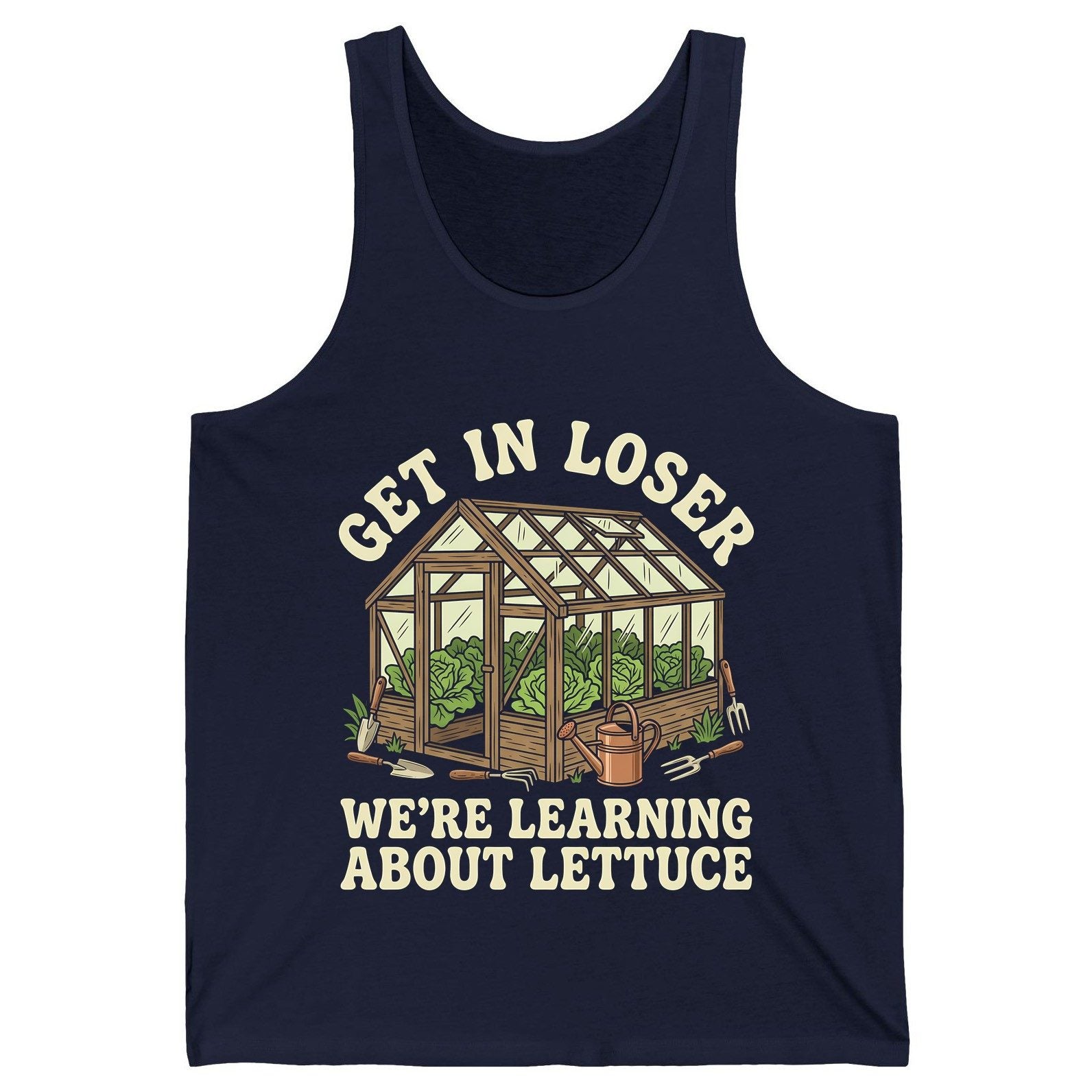 GET IN LOSER WE'RE Learning ABOUT Lettuce Funny Gardening Tank Top - product mockup - Navy