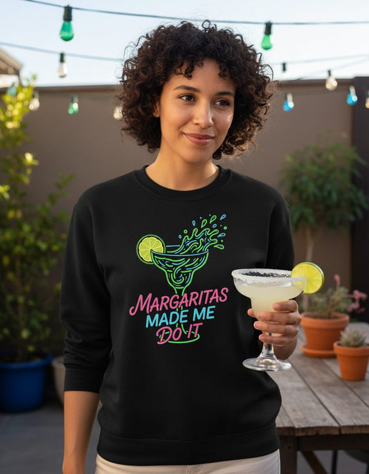 Margaritas Made Me Do It Funny Margarita Cocktail Sweatshirt - lifestyle model mockup - Black