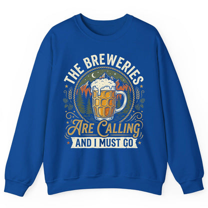 The Breweries Are Calling and I Must Go Funny Craft Beer Sweatshirt - product mockup - Royal