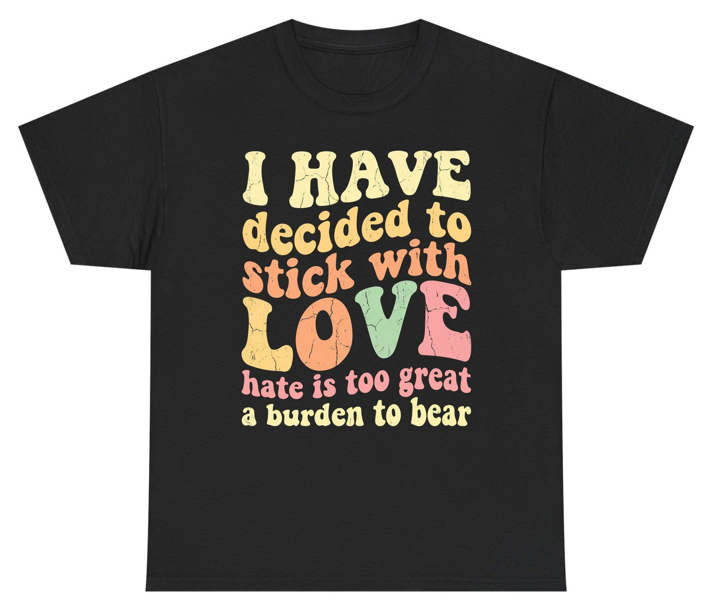 I Have Decided to Stick with Love Hate Is Too Great a Burden to Bear love and kindness Youth T-Shirt Black product mockup