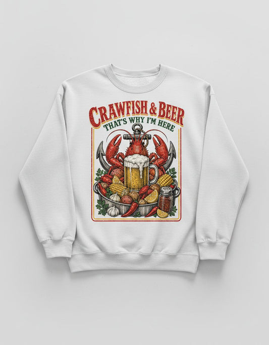 Crawfish & Beer That's Why I'm Here Retro Boil Sweatshirt - product mockup - White