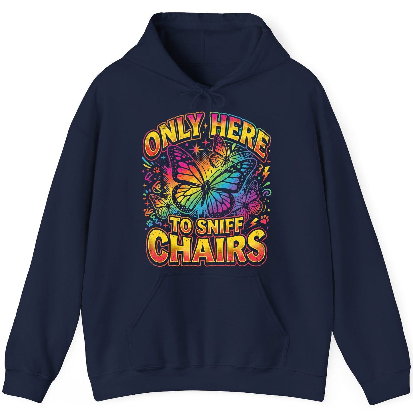 ONLY HERE TO SNIFF CHAIRS Funny Meme Hoodie - product mockup - Navy