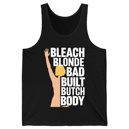 Bleach Blonde Bad Built Butch Body pop culture meme Tank Top Black product mockup