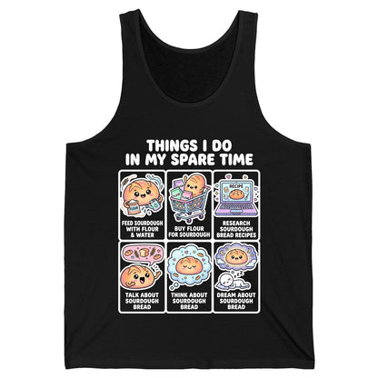 Things I Do in My Spare Time sourdough bread baking Tank Top Black product mockup