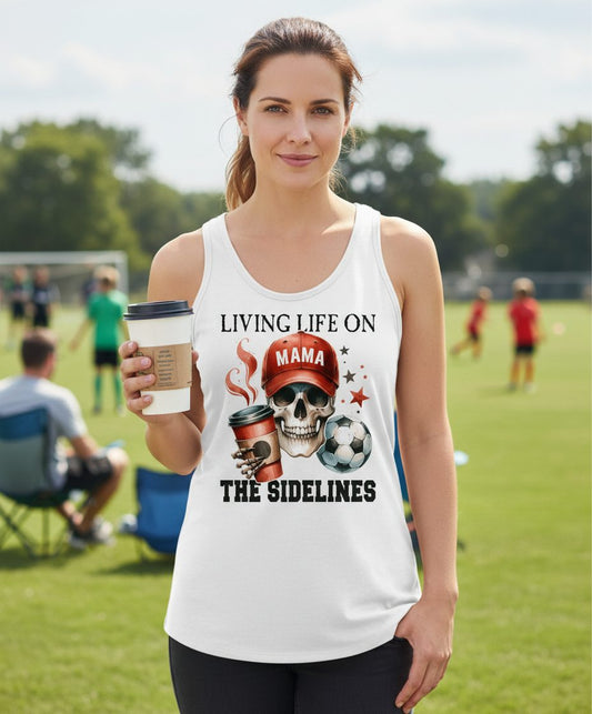 Mama Living Life on the Sidelines soccer mom Tank Top White lifestyle mockup