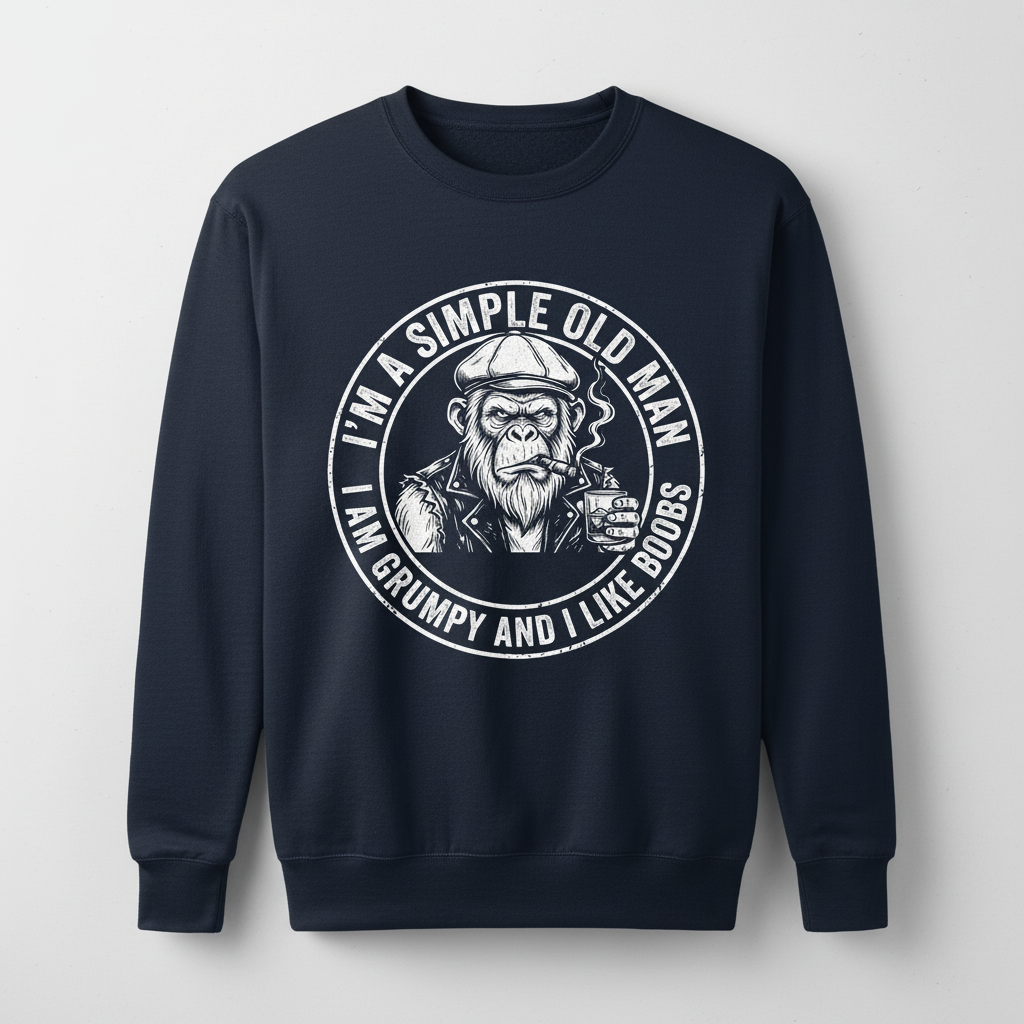 Grumpy Old Man Ape with Whiskey and Cigar Funny Quote Sweatshirt - Navy