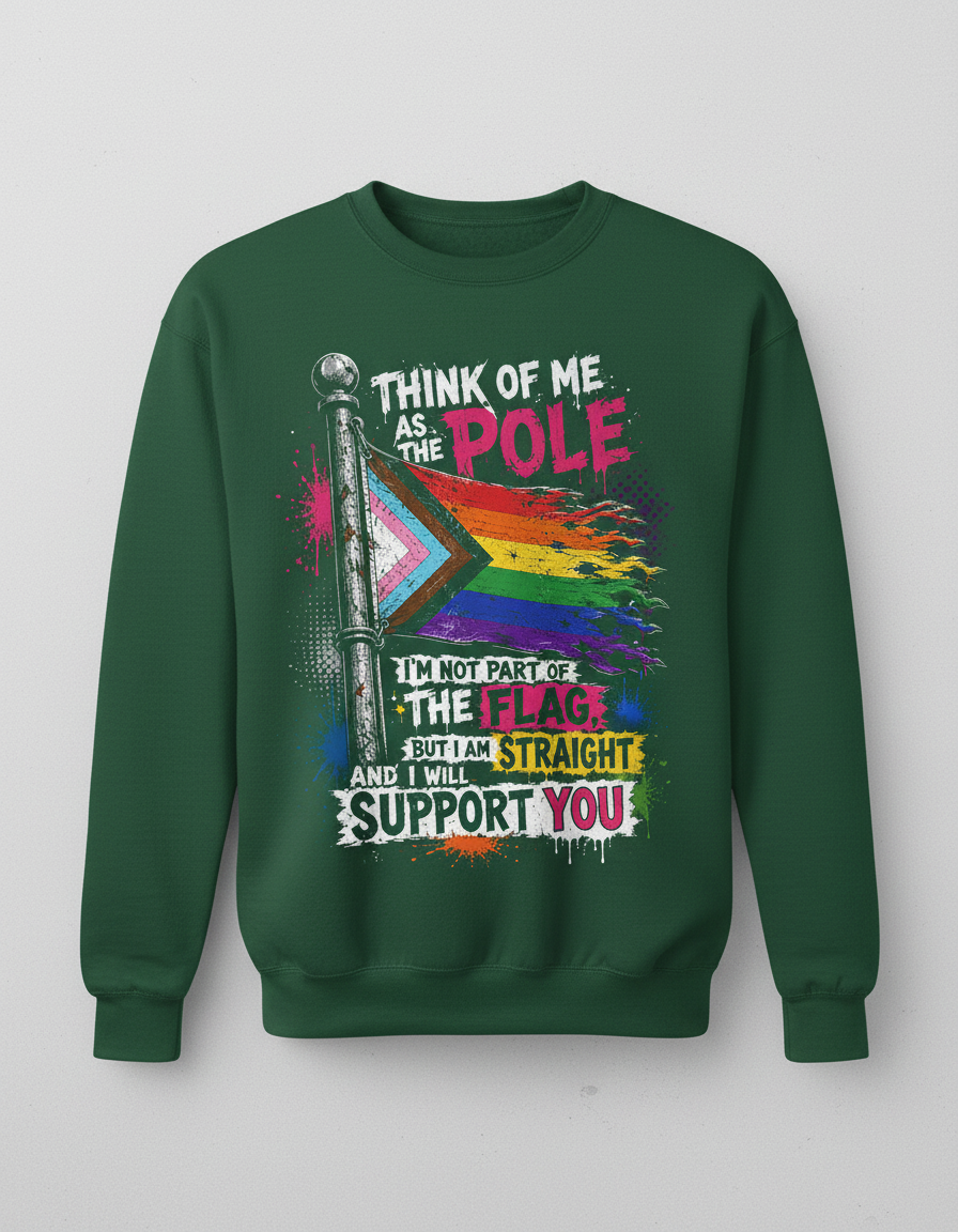 Straight Ally LGBTQ+ Support Pole and Flag Sweatshirt - Forest Green