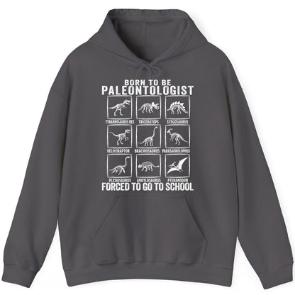 Born to Be Paleontologist Forced to Go to School paleontology Hoodie Charcoal product mockup