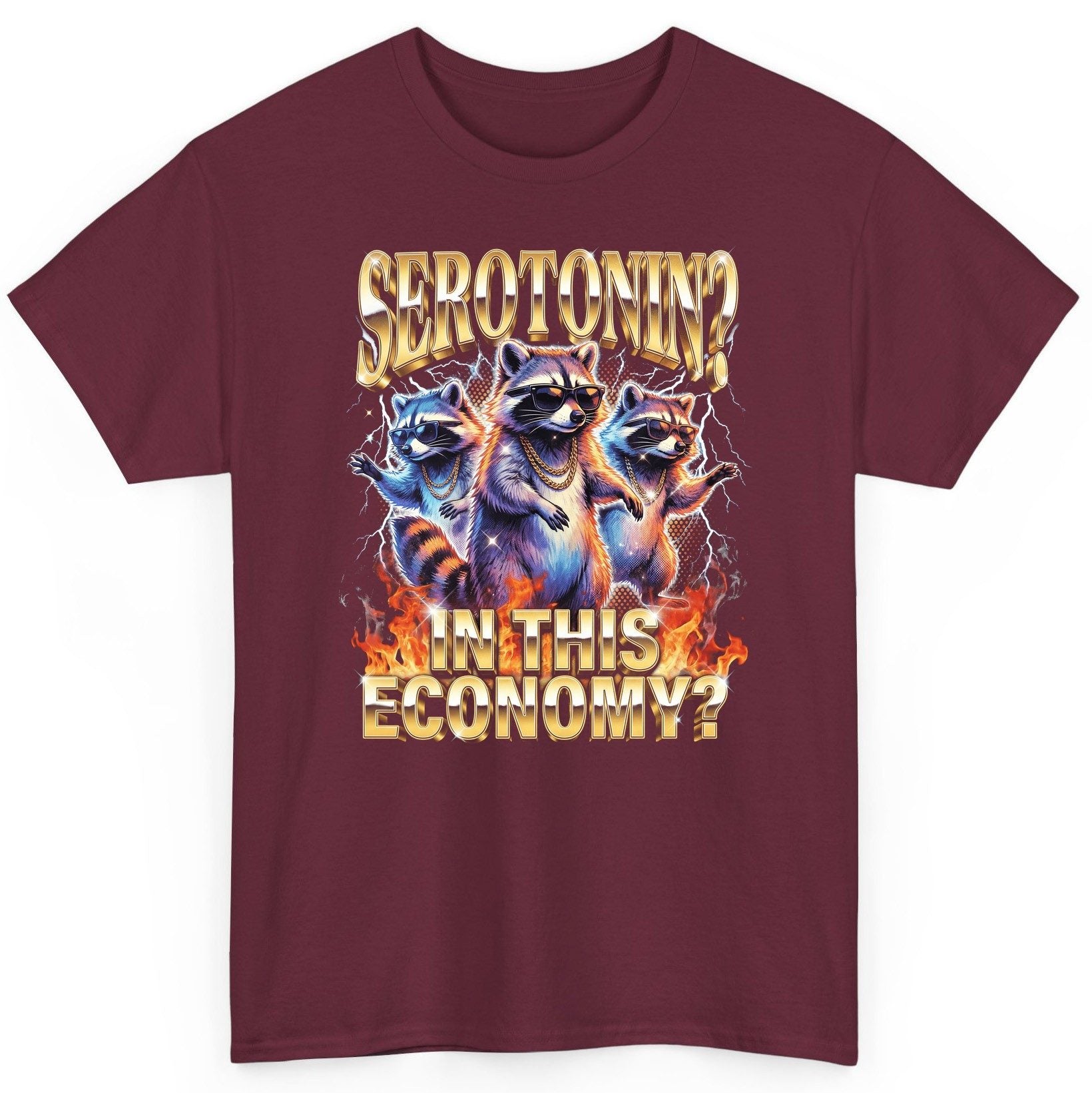 Serotonin in This Economy? raccoon T-Shirt Maroon product mockup