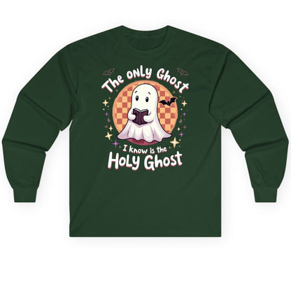 The Only Ghost I Know Is the Holy Ghost christian Halloween Long Sleeve Tee Forest Green product mockup