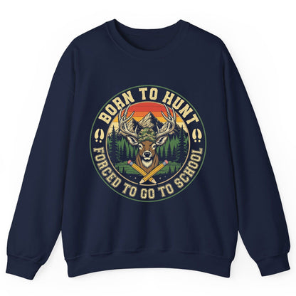 Born to Hunt Forced to Go to School hunting Sweatshirt Navy product mockup