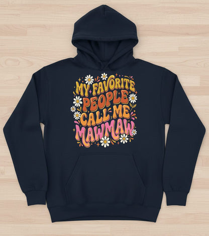 MY Favorite PEOPLE CALL ME MAWMAW Retro Grandma Hoodie - product mockup - Navy