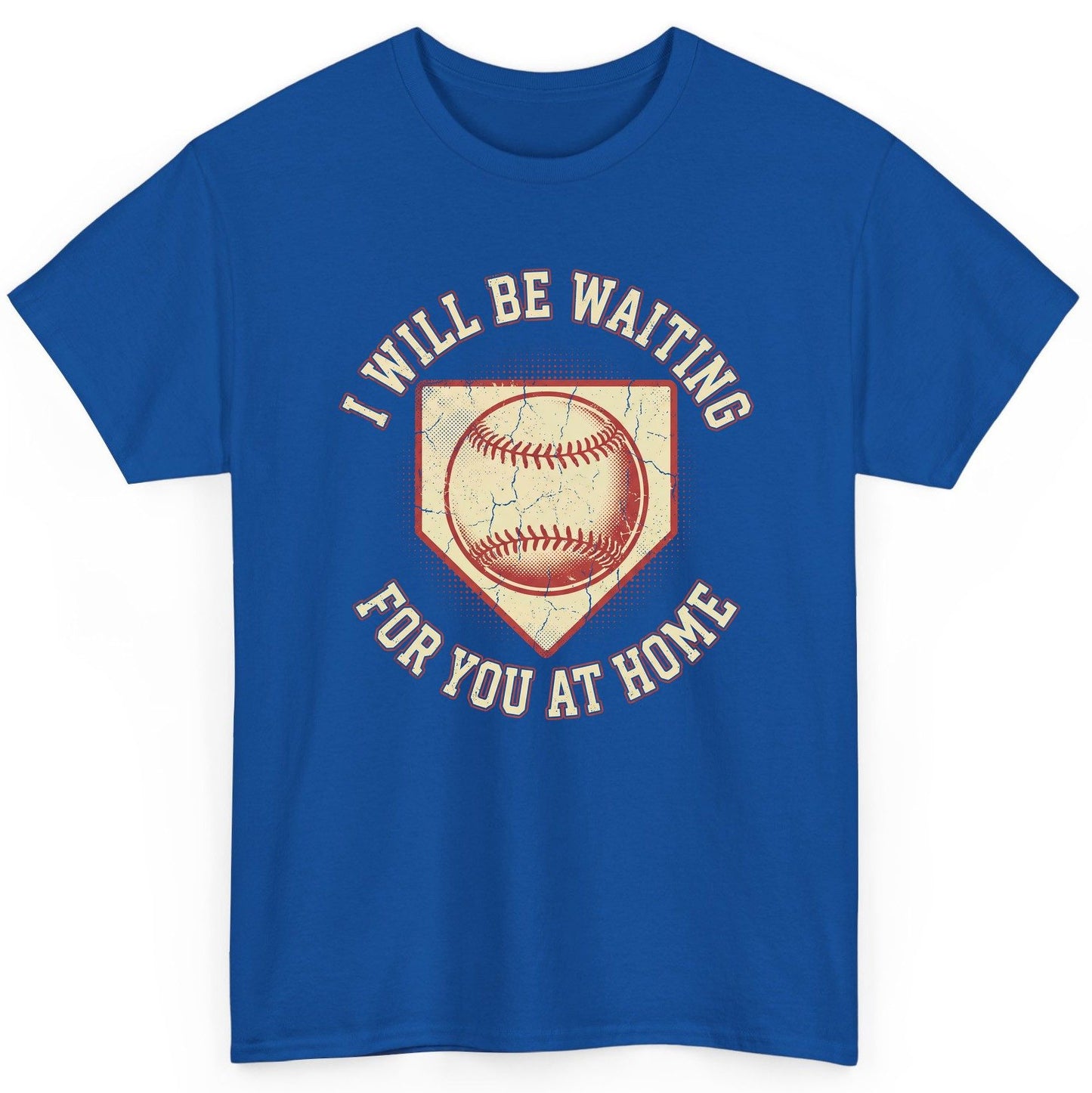 I Will Be Waiting for You at Home baseball T-Shirt Royal product mockup