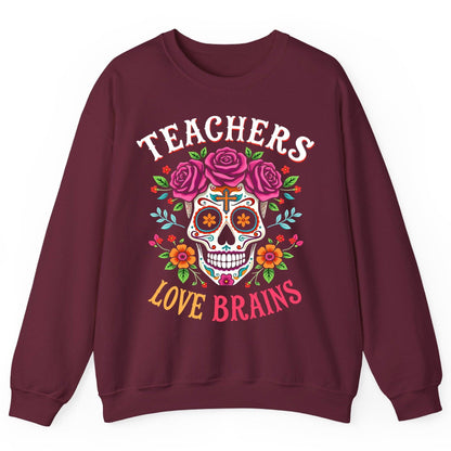 Teachers Love Brains teacher Sweatshirt Maroon product mockup