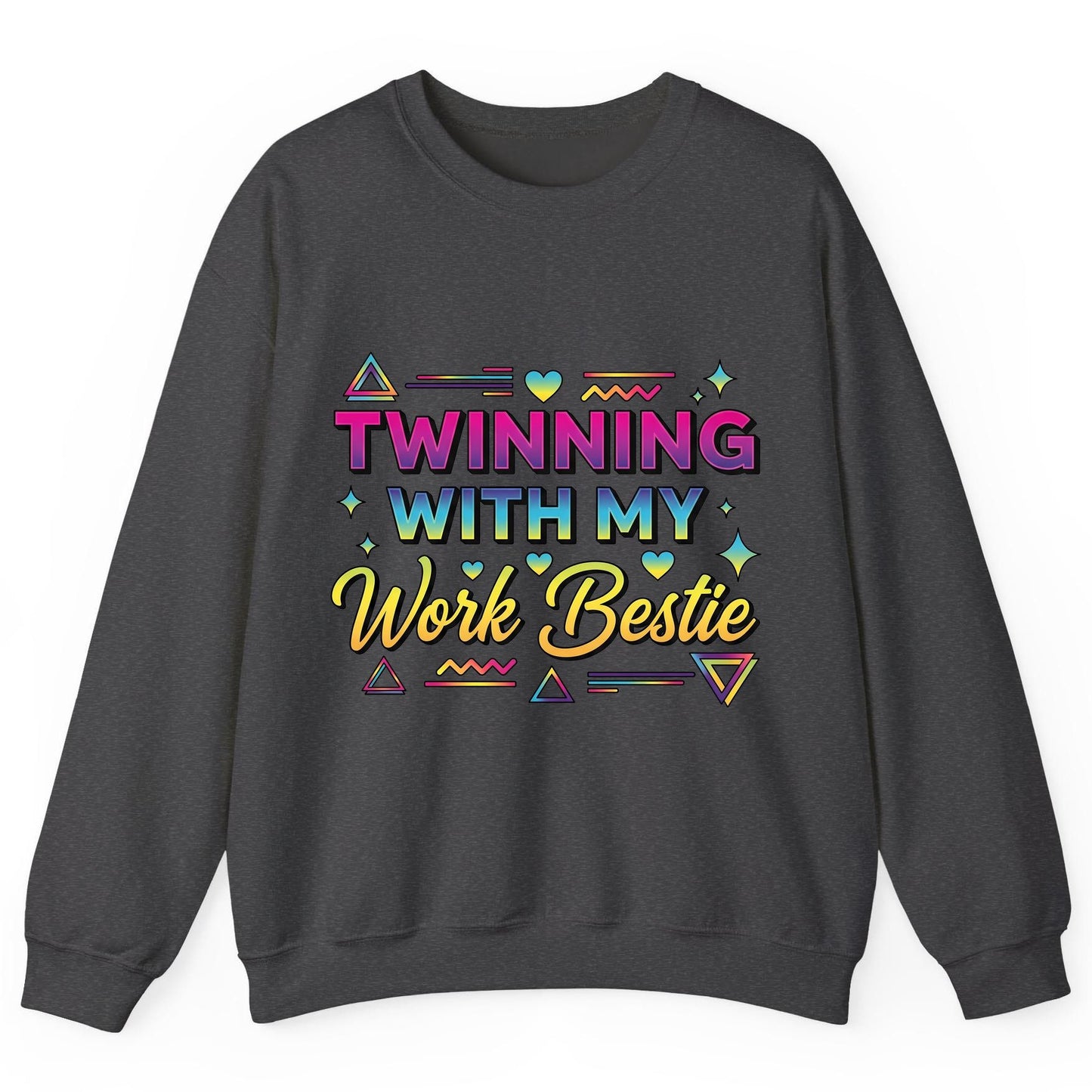Twinning with My Work Bestie work bestie Sweatshirt Dark Heather product mockup