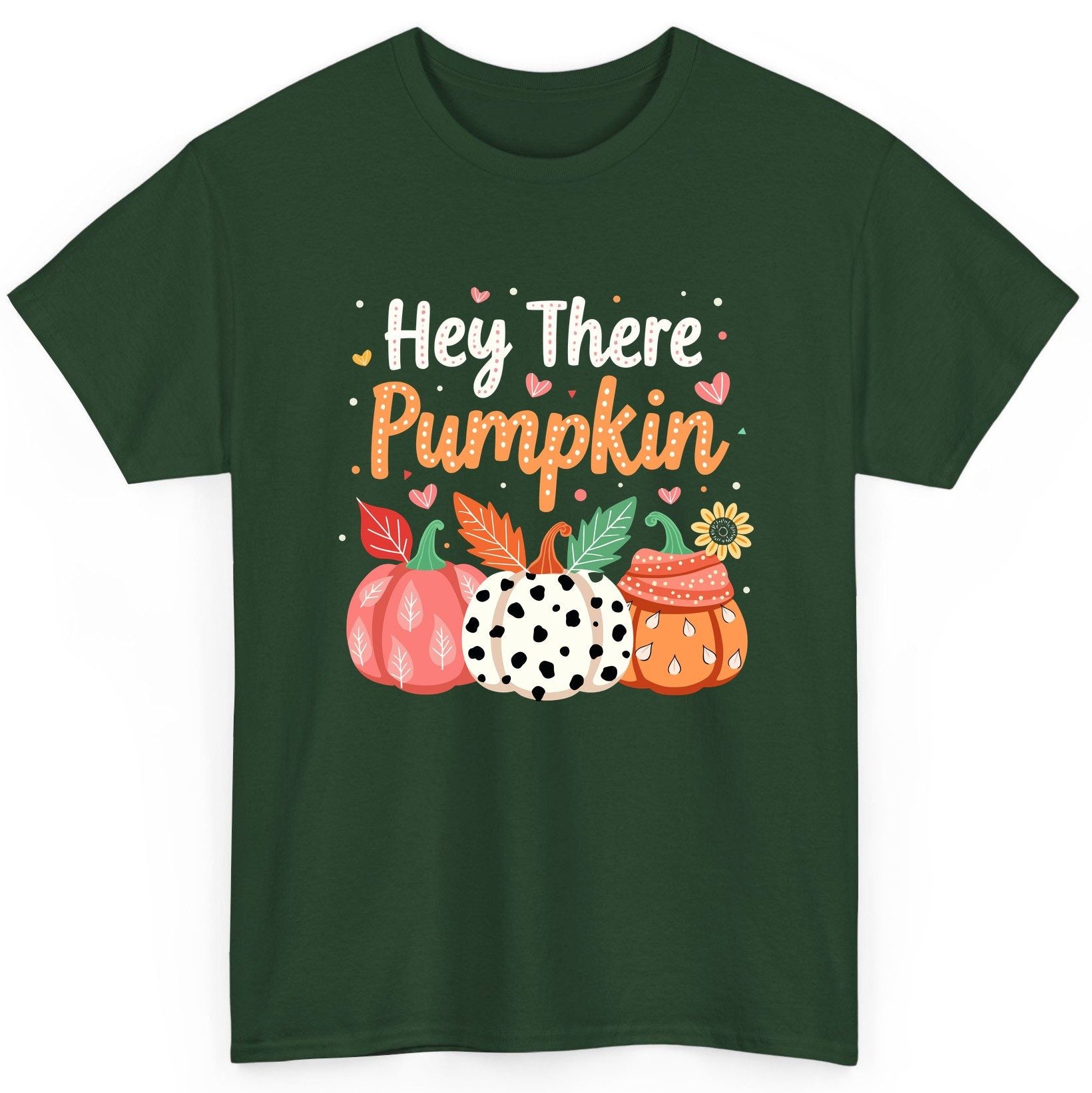 Hey There Pumpkin fall pumpkins T-Shirt Forest Green product mockup