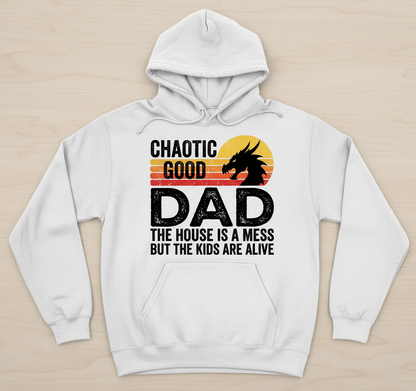 CHAOTIC GOOD DAD THE HOUSE IS A MESS BUT THE KIDS ARE ALIVE Funny Chaotic Good Dad Dragon Hoodie - product mockup - White