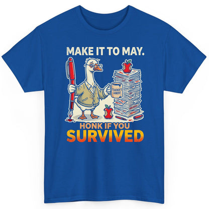 Make It to May Honk If You Survived Funny Teacher Humor T-Shirt - product mockup - Royal
