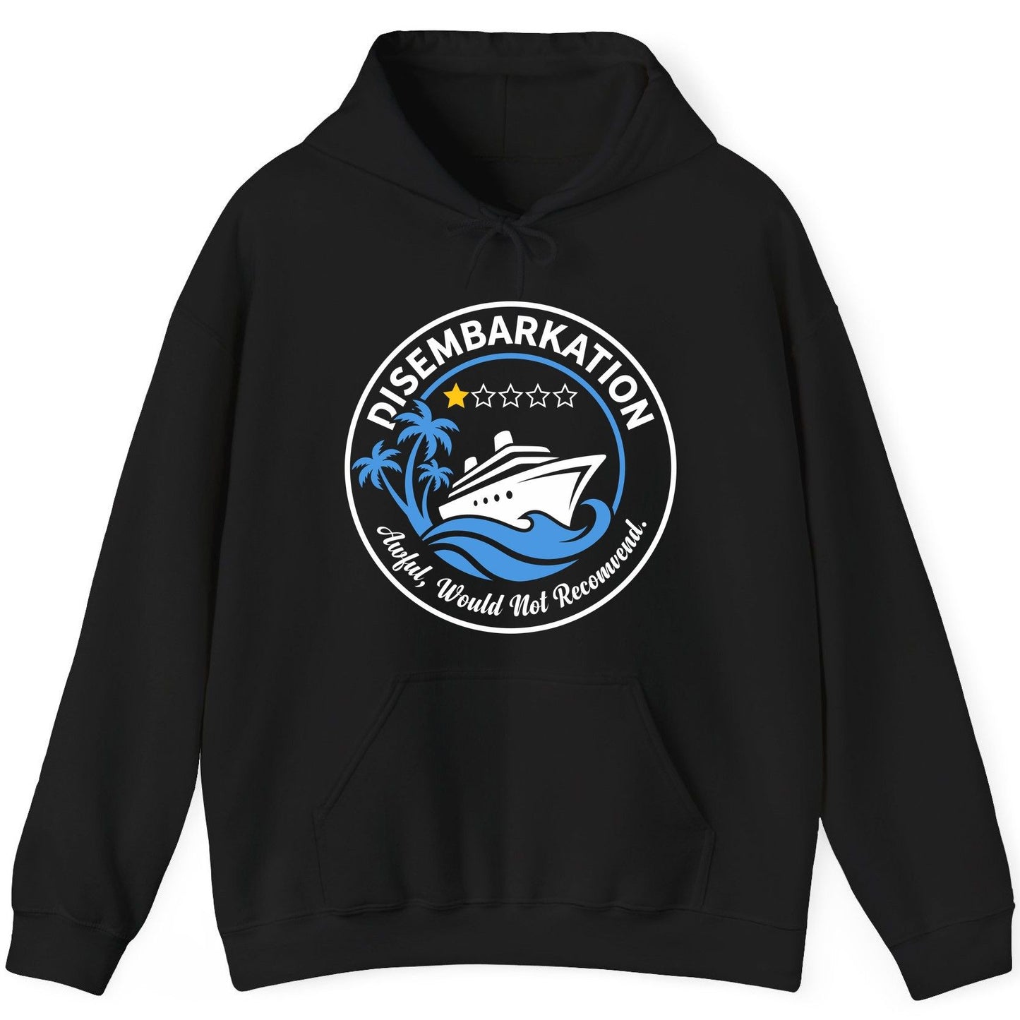 Disembarkation Awful, Would Not Recommend cruising Hoodie Black product mockup