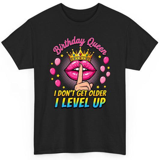 Birthday Queen I Don't Get Older I Level Up gamer birthday T-Shirt Black product mockup