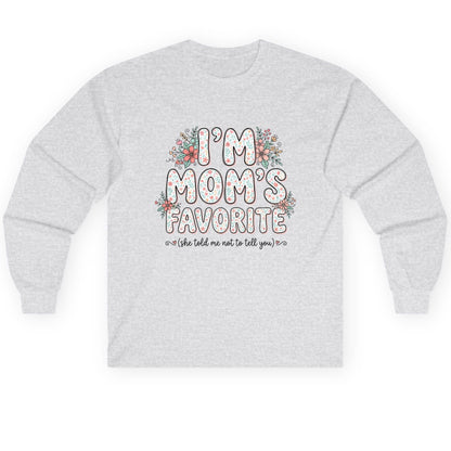 I'm Mom's Favorite (She Told Me Not to Tell You) sibling rivalry humor Long Sleeve Tee Ash product mockup