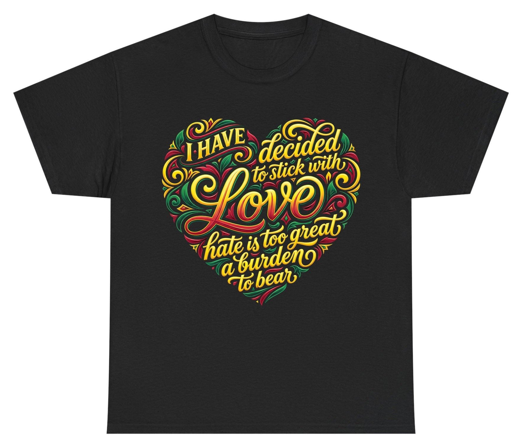 I Have Decided to Stick with Love Hate Is Too Great a Burden to Bear love and peace Youth T-Shirt Black product mockup