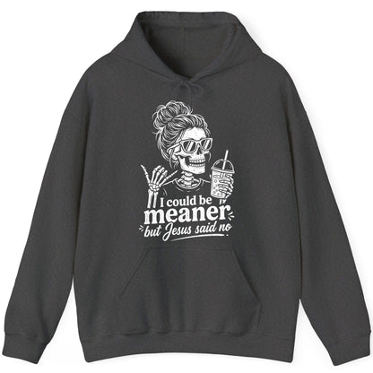 I Could Be Meaner but Jesus Said No Funny Christian Skeleton Hoodie - product mockup - Dark Heather