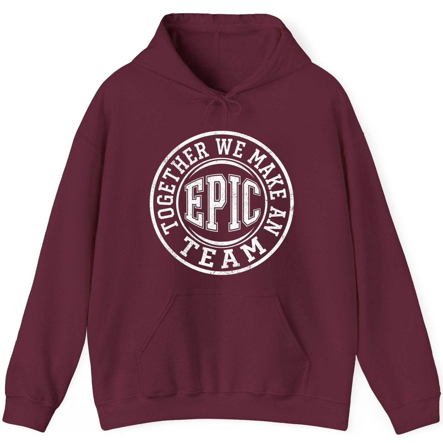 Together We Make an Epic Team teamwork Hoodie Maroon product mockup