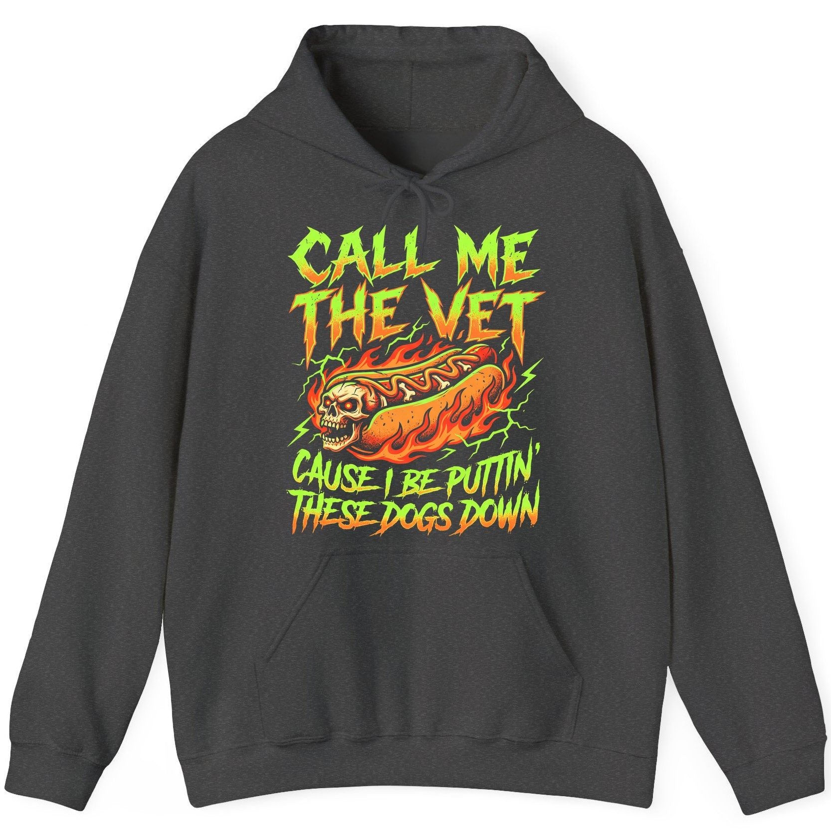 Call Me the Vet 'Cause I Be Puttin These Dogs Down sarcastic hot dog Hoodie Dark Heather product mockup