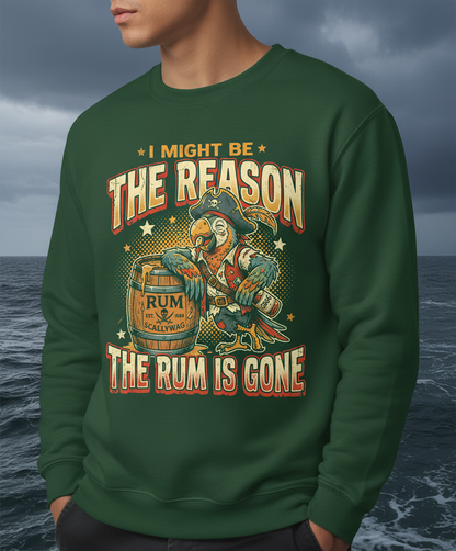 I Might Be The Reason The Rum Is Gone Pirate Parrot Sweatshirt - Forest Green
