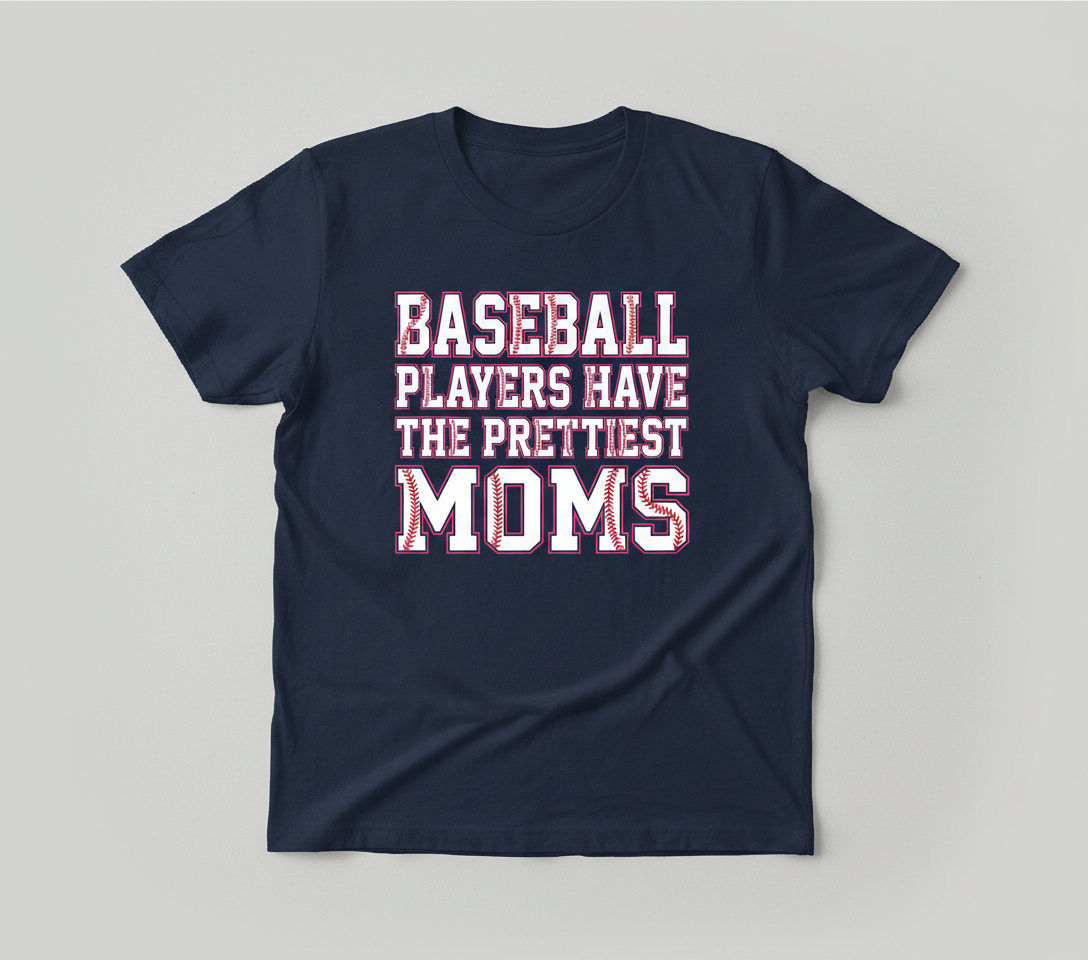 Baseball Players Have The Prettiest Moms Design T-Shirt - Navy