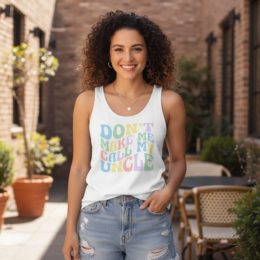 Don't Make Me Call My Uncle family humor Tank Top White lifestyle mockup