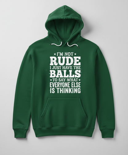 I'm Not Rude Funny Sarcastic Quote Hoodie - Forest Green