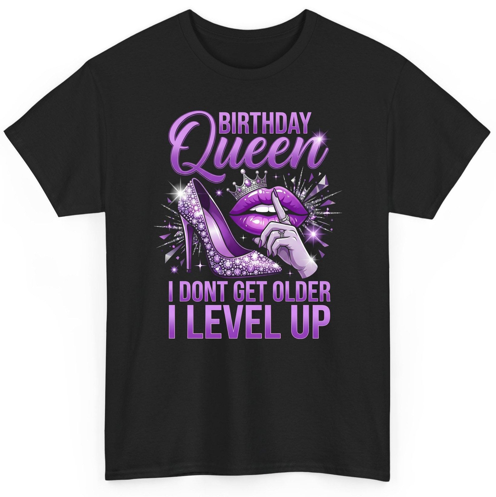Birthday Queen I Don't Get Older I Level Up birthday celebration T-Shirt Black product mockup