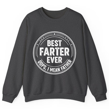 Best Farter Ever Oops, I Mean Father fatherhood Sweatshirt Dark Heather product mockup