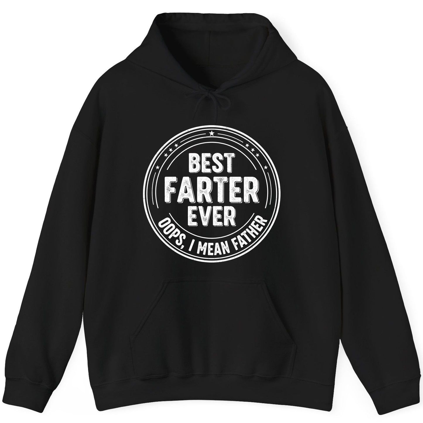 Best Farter Ever Oops, I Mean Father fatherhood Hoodie Black product mockup