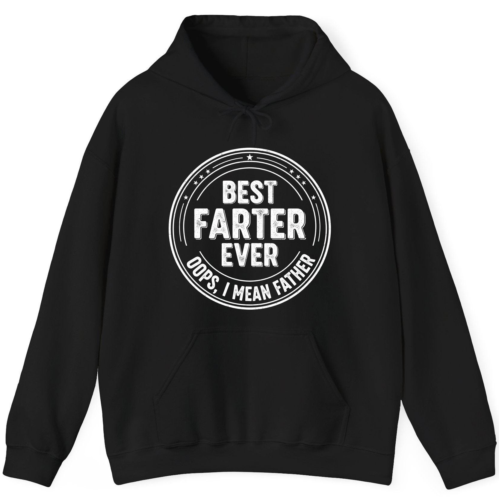 Best Farter Ever Oops, I Mean Father fatherhood Hoodie Black product mockup